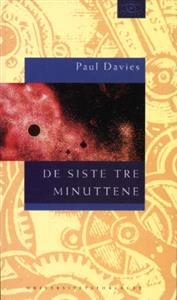 Last ned De siste tre minuttene - Paul Davies Last ned Forfatter: Paul Davies ISBN: 9788200226574 Antall sider: 180 Format: PDF Filstørrelse:32.