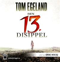 Last ned Den 13. disippel - Tom Egeland Last ned Forfatter: Tom Egeland ISBN: 9788242157911 Format: PDF Filstørrelse:16.29 Mb Et gravkammer. Et mysterium. En historisk hemmelighet.