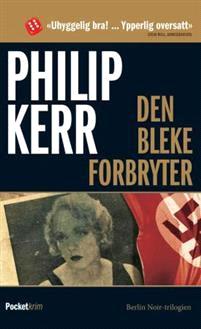 Last ned Den bleke forbryter - Philip Kerr Last ned Forfatter: Philip Kerr ISBN: 9788231400318 Antall sider: 296 Format: PDF Filstørrelse:32.