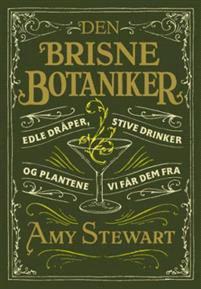 Last ned Den brisne botaniker - Amy Stewart Last ned Forfatter: Amy Stewart ISBN: 9788282114783 Antall sider: 381 Format: PDF Filstørrelse:23.