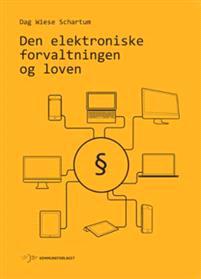 Last ned Den elektroniske forvaltningen og loven - Dag Wiese Shcartum Last ned Forfatter: Dag Wiese Shcartum ISBN: 9788244621625 Antall sider: 265 Format: PDF Filstørrelse:18.