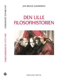 Last ned Den lille filosofihistorien - Jan Brage Gundersen Last ned Forfatter: Jan Brage Gundersen ISBN: 9788250425828 Antall sider: 221 Format: PDF Filstørrelse:17.