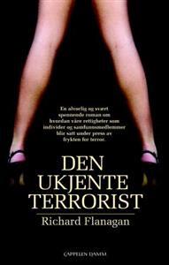 Last ned Den ukjente terrorist - Richard Flanagan Last ned Forfatter: Richard Flanagan ISBN: 9788202297954 Antall sider: 295 Format: PDF Filstørrelse:34.