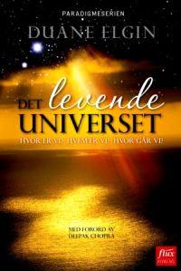 Last ned Det levende universet - Duane Elgin Last ned Forfatter: Duane Elgin ISBN: 9788292773345 Antall sider: 214 Format: PDF Filstørrelse:11.