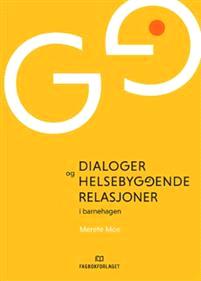 Last ned Dialoger og helsebyggende relasjoner i barnehagen - Merete Moe Last ned Forfatter: Merete Moe ISBN: 9788245018608 Antall sider: 243 Format: PDF Filstørrelse:13.