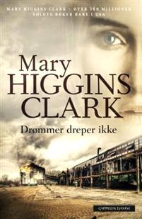 Last ned Drømmer dreper ikke - Mary Higgins Clark Last ned Forfatter: Mary Higgins Clark ISBN: 9788202477301 Antall sider: 287 Format: PDF Filstørrelse:25.