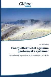 Last ned Energieffektivitet I Grunne Geotermiske Systemer - Straalberg Eirik Last ned Forfatter: Straalberg Eirik ISBN: 9783639719628 Format: PDF Filstørrelse:39.95 Mb Beskrivelse mangler.