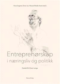 Last ned Entreprenørskap i næringsliv og politikk Last ned ISBN: 9788270998548 Antall sider: 323 Format: PDF Filstørrelse:20.07 Mb Denne boken er skrevet i anledning Even Langes 70-årsdag, 5.