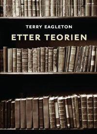 Last ned Etter teorien - Terry Eagleton Last ned Forfatter: Terry Eagleton ISBN: 9788253031859 Antall sider: 171 Format: PDF Filstørrelse:21.