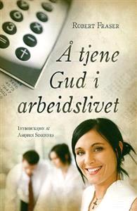 Last ned Å tjene Gud i arbeidslivet - Robert Fraser Last ned Forfatter: Robert Fraser ISBN: 9788271993313 Antall sider: 173 Format: PDF Filstørrelse:14.