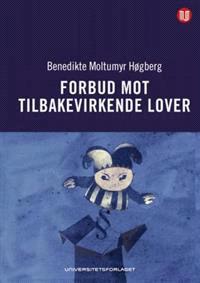 Last ned Forbud mot tilbakevirkende lover - Benedikte Moltumyr Høgberg Last ned Forfatter: Benedikte Moltumyr Høgberg ISBN: 9788215015668 Antall sider: 517 Format: PDF Filstørrelse:30.