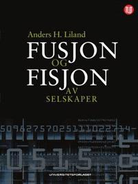 Last ned Fusjon og fisjon av selskaper - Anders H. Liland Last ned Forfatter: Anders H. Liland ISBN: 9788215016238 Antall sider: 728 Format: PDF Filstørrelse:26.