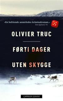 Last ned Førti dager uten skygge - Olivier Truc Last ned Forfatter: Olivier Truc ISBN: 9788202475864 Antall sider: 446 Format: PDF Filstørrelse:17.