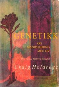 Last ned Genetikk og manipulering med liv - Craig Holdrege Last ned Forfatter: Craig Holdrege ISBN: 9788290016468 Antall sider: 180 Format: PDF Filstørrelse:20.