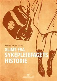 Last ned Glimt fra sykepleiefagets historie Last ned ISBN: 9788245015379 Antall sider: 228 Format: PDF Filstørrelse:18.54 Mb Sykepleiefaget har lange røtter nasjonalt og internasjonalt.