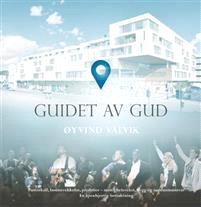 Last ned Guidet av Gud - Øyvind Valvik Last ned Forfatter: Øyvind Valvik ISBN: 9788230213605 Antall sider: 146 Format: PDF Filstørrelse:36.