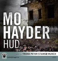 Last ned Hud - Mo Hayder Last ned Forfatter: Mo Hayder ISBN: 9788242152091 Format: PDF Filstørrelse:26.21 Mb Den andre boken i serien om politidykker Flea Marley og etterforsker Jack Caffery.