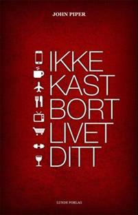 Last ned Ikke kast bort livet ditt - John Piper Last ned Forfatter: John Piper ISBN: 9788252002027 Antall sider: 164 Format: PDF Filstørrelse:24.