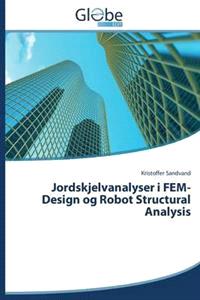 Last ned Jordskjelvanalyser I Fem-Design Og Robot Structural Analysis - Sandvand Kristoffer Last ned Forfatter: Sandvand Kristoffer ISBN: 9783639768282 Antall sider: 168 Format: PDF Filstørrelse:16.