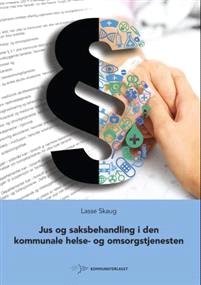 Last ned Jus og saksbehandling i den kommunale helseog omsorgstjenesten - Lasse Skaug Last ned Forfatter: Lasse Skaug ISBN: 9788244621243 Antall sider: 231 Format: PDF Filstørrelse:27.