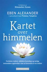 Last ned Kartet over himmelen - Eben Alexander Last ned Forfatter: Eben Alexander ISBN: 9788202480707 Antall sider: 202 Format: PDF Filstørrelse:19.