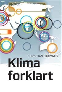 Last ned Klima forklart - Christian Bjørnæs Last ned Forfatter: Christian Bjørnæs ISBN: 9788274774827 Antall sider: 224 Format: PDF Filstørrelse:38.74 Mb Dette er en fortelling om klimaforskning.