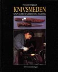 Last ned Knivsmeden - Håvard Bergland Last ned Forfatter: Håvard Bergland ISBN: 9788200404408 Antall sider: 229 Format: PDF Filstørrelse:37.