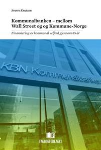 Last ned Kommunalbanken - mellom Wall Street og kommune-norge - Sverre Knutsen Last ned Forfatter: Sverre Knutsen ISBN: 9788245013993 Antall sider: 219 Format: PDF Filstørrelse:27.