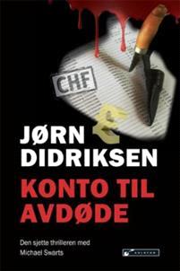Last ned Konto til avdøde - Jørn Didriksen Last ned Forfatter: Jørn Didriksen ISBN: 9788230014929 Antall sider: 381 Format: PDF Filstørrelse:28.