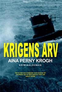 Last ned Krigens arv - Aina Perny Krogh Last ned Forfatter: Aina Perny Krogh ISBN: 9788230013878 Antall sider: 252 Format: PDF Filstørrelse:10.