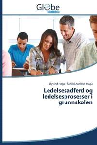 Last ned Ledelsesadferd Og Ledelsesprosesser I Grunnskolen - Haga Oyvind Last ned Forfatter: Haga Oyvind ISBN: 9783639742688 Antall sider: 144 Format: PDF Filstørrelse:18.23 Mb Beskrivelse mangler.