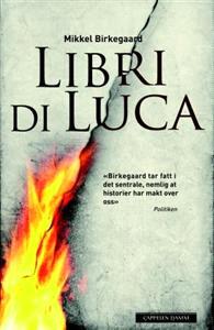 Last ned Libri di Luca - Mikkel Birkegaard Last ned Forfatter: Mikkel Birkegaard ISBN: 9788202323509 Antall sider: 463 Format: PDF Filstørrelse:20.