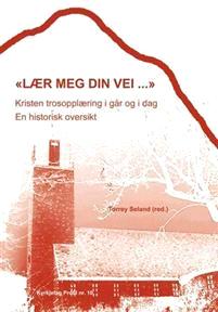 Last ned Lær meg din vei Last ned ISBN: 9788251924474 Antall sider: 199 Format: PDF Filstørrelse:13.86 Mb Trosopplæring er blitt et aktuelt tema i Kirken.