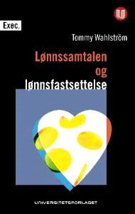 Last ned Lønnssamtaler og lønnsfastsettelse - Tommy Wahlström Last ned Forfatter: Tommy Wahlström ISBN: 9788215013114 Antall sider: 63 Format: PDF Filstørrelse:17.