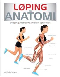 Last ned Løping og anatomi - Philip Striano Last ned Forfatter: Philip Striano ISBN: 9788281735064 Antall sider: 160 Format: PDF Filstørrelse:26.