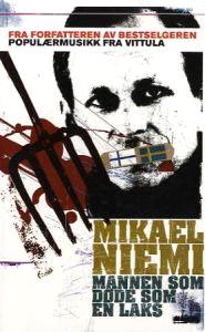 Last ned Mannen som døde som en laks - Mikael Niemi Last ned Forfatter: Mikael Niemi ISBN: 9788253030210 Antall sider: 296 Format: PDF Filstørrelse:13.