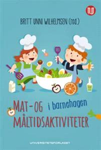 Last ned Mat- og måltidsaktiviteter i barnehagen Last ned ISBN: 9788215027265 Antall sider: 196 Format: PDF Filstørrelse:34.
