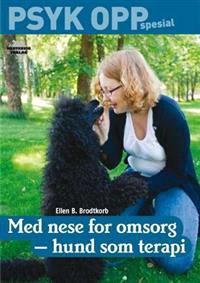 Last ned Med nese for omsorg - Ellen B. Brodtkorb Last ned Forfatter: Ellen B. Brodtkorb ISBN: 9788282161176 Antall sider: 156 Format: PDF Filstørrelse:34.88 Mb Hund er terapi!