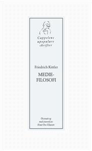 Last ned Mediefilosofi - Friedrich Kittler Last ned Forfatter: Friedrich Kittler ISBN: 9788202302474 Antall sider: 234 Format: PDF Filstørrelse:38.73 Mb Den tyske mediefilosofen Friedrich Kittler (f.
