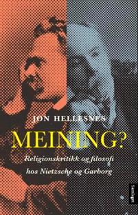 Last ned Meining? - Jon Hellesnes Last ned Forfatter: Jon Hellesnes ISBN: 9788252184570 Antall sider: 168 Format: PDF Filstørrelse:26.