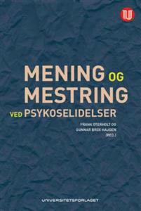 Last ned Mening og mestring ved psykoselidelser Last ned ISBN: 9788215023816 Antall sider: 229 Format: PDF Filstørrelse:20.12 Mb Hvordan står det til med den psykiske helsen i Norge i dag?