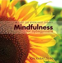 Last ned Mindfulness for nybegynnere - Jon Kabat-Zinn Last ned Forfatter: Jon Kabat-Zinn ISBN: 9788282200608 Antall sider: 196 Format: PDF Filstørrelse:32.