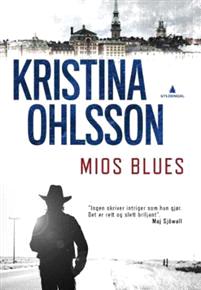 Last ned Mios blues - Kristina Ohlsson Last ned Forfatter: Kristina Ohlsson ISBN: 9788205479159 Antall sider: 381 Format: PDF Filstørrelse:38.