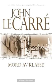 Last ned Mord av klasse - John Le Carré Last ned Forfatter: John Le Carré ISBN: 9788202346102 Antall sider: 183 Format: PDF Filstørrelse:33.