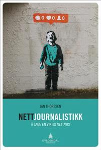 Last ned Nettjournalistikk - Jan Thoresen Last ned Forfatter: Jan Thoresen ISBN: 9788205468498 Antall sider: 171 Format: PDF Filstørrelse:39.