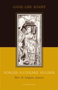 Last ned Norges katolske hulder - Anne-Lise Knoff Last ned Forfatter: Anne-Lise Knoff ISBN: 9788279900818 Antall sider: 318 Format: PDF Filstørrelse:37.
