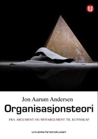 Last ned Organisasjonsteori - Jon Aarum Andersen Last ned Forfatter: Jon Aarum Andersen ISBN: 9788215014678 Antall sider: 315 Format: PDF Filstørrelse:12.