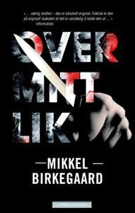 Last ned Over mitt lik - Mikkel Birkegaard Last ned Forfatter: Mikkel Birkegaard ISBN: 9788202316518 Antall sider: 348 Format: PDF Filstørrelse:16.