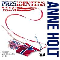 Last ned Presidentens valg - Anne Holt Last ned Forfatter: Anne Holt ISBN: 9788281430570 Format: PDF Filstørrelse:27.22 Mb Oslo, mai 2005.