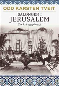 Last ned Salongen i Jerusalem - Odd Karsten Tveit Last ned Forfatter: Odd Karsten Tveit ISBN: 9788248918882 Antall sider: 445 Format: PDF Filstørrelse:34.